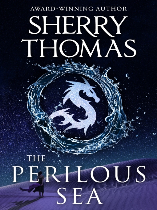 Title details for The Perilous Sea by Sherry Thomas - Wait list